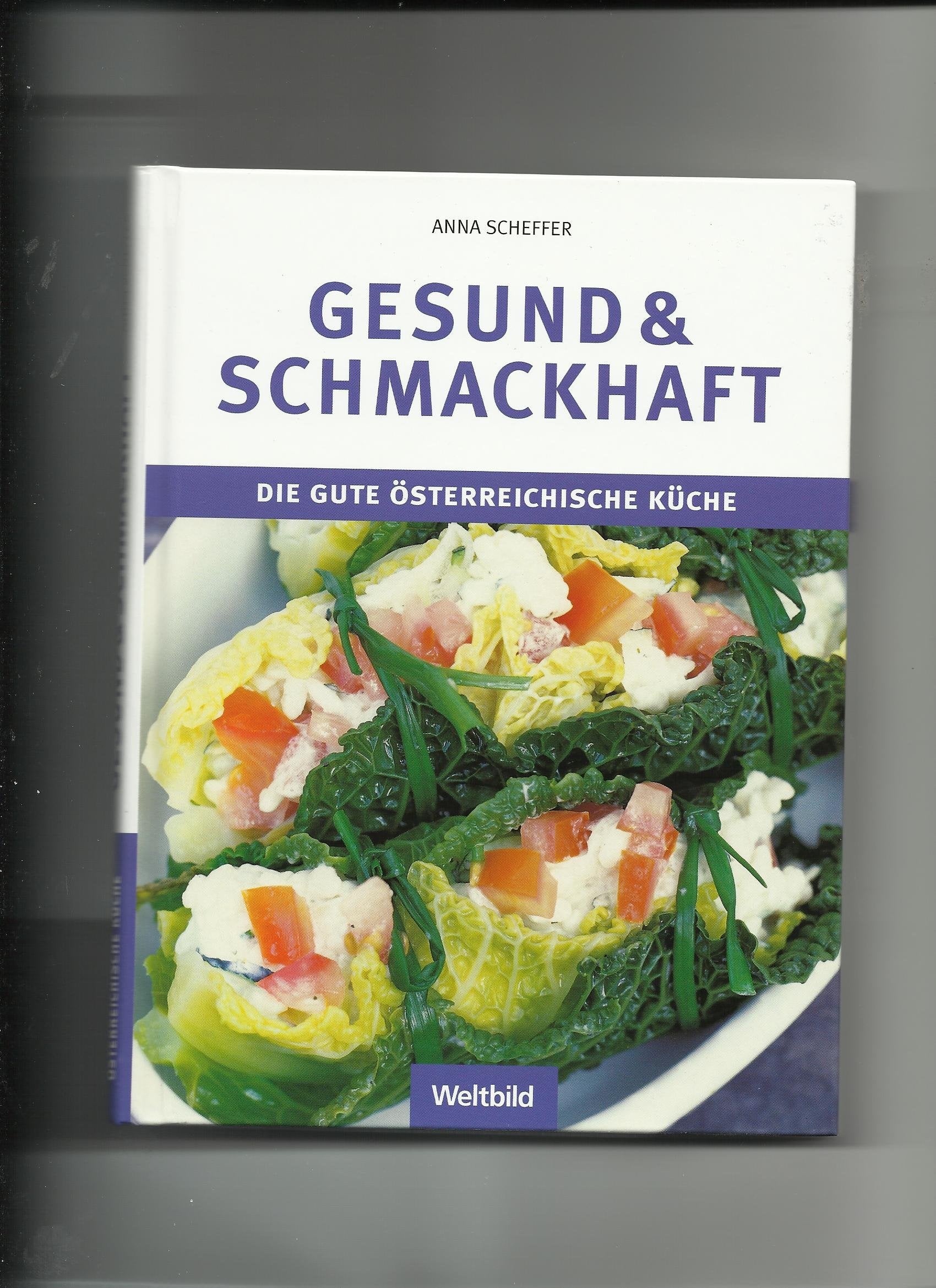Gesund & schmackhaft die gute österreichische Küche Books