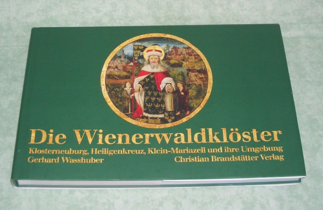 Die Wienerwaldklöster: Klosterneuburg, Heiligenkreuz, Klein-Mariazell und ihre Umgebung Film, Art & Culture
