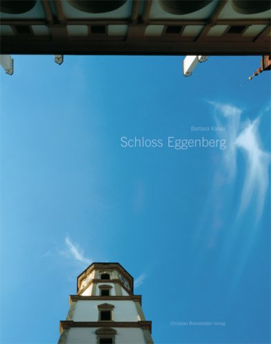 Schloss Eggenberg: Hrsg.: Landesmuseum Joanneum Politics & History