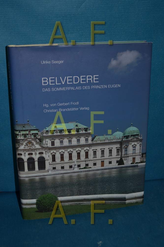 Das Sommerpalais des Prinzen Eugen Belvedere Architecture