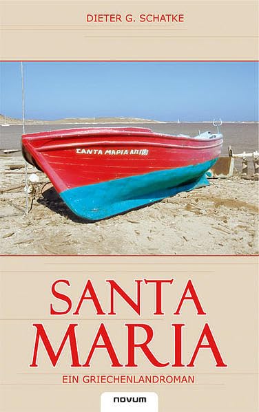 Santa Maria: Ein Griechenlandroman Contemporary literature