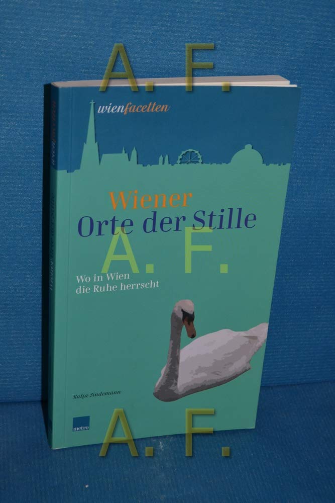 Wiener Orte der Stille. Wo in Wien die Ruhe herrscht Travel