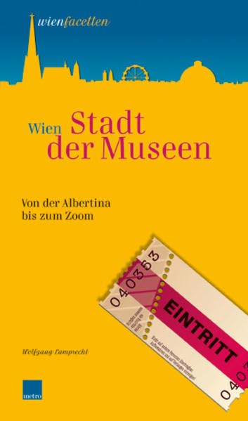 Wien. Stadt der Museen: Von der Albertina bis zum Zoom Leisure, Home & Garden
