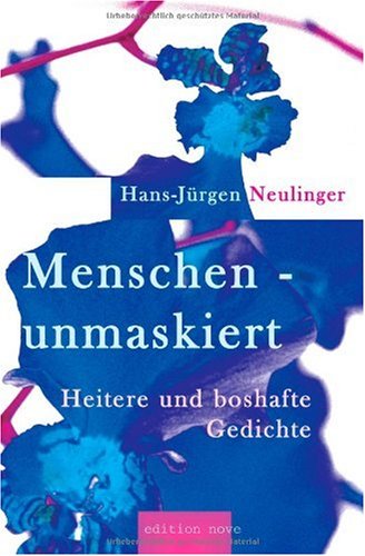 Menschen - Unmaskiert: Heitere und boshafte Gedichte Contemporary literature