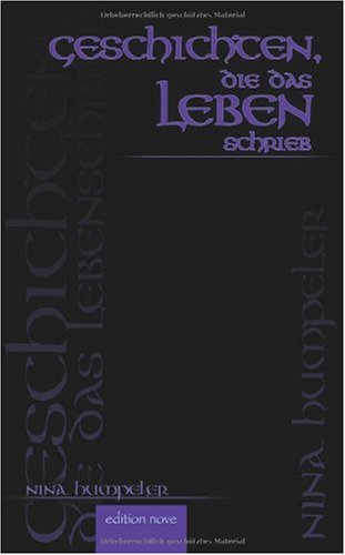 Geschichten, die das Leben schrieb Contemporary literature