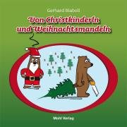 Von Christkinderln und Weihnachtsmandeln Humour & Satire