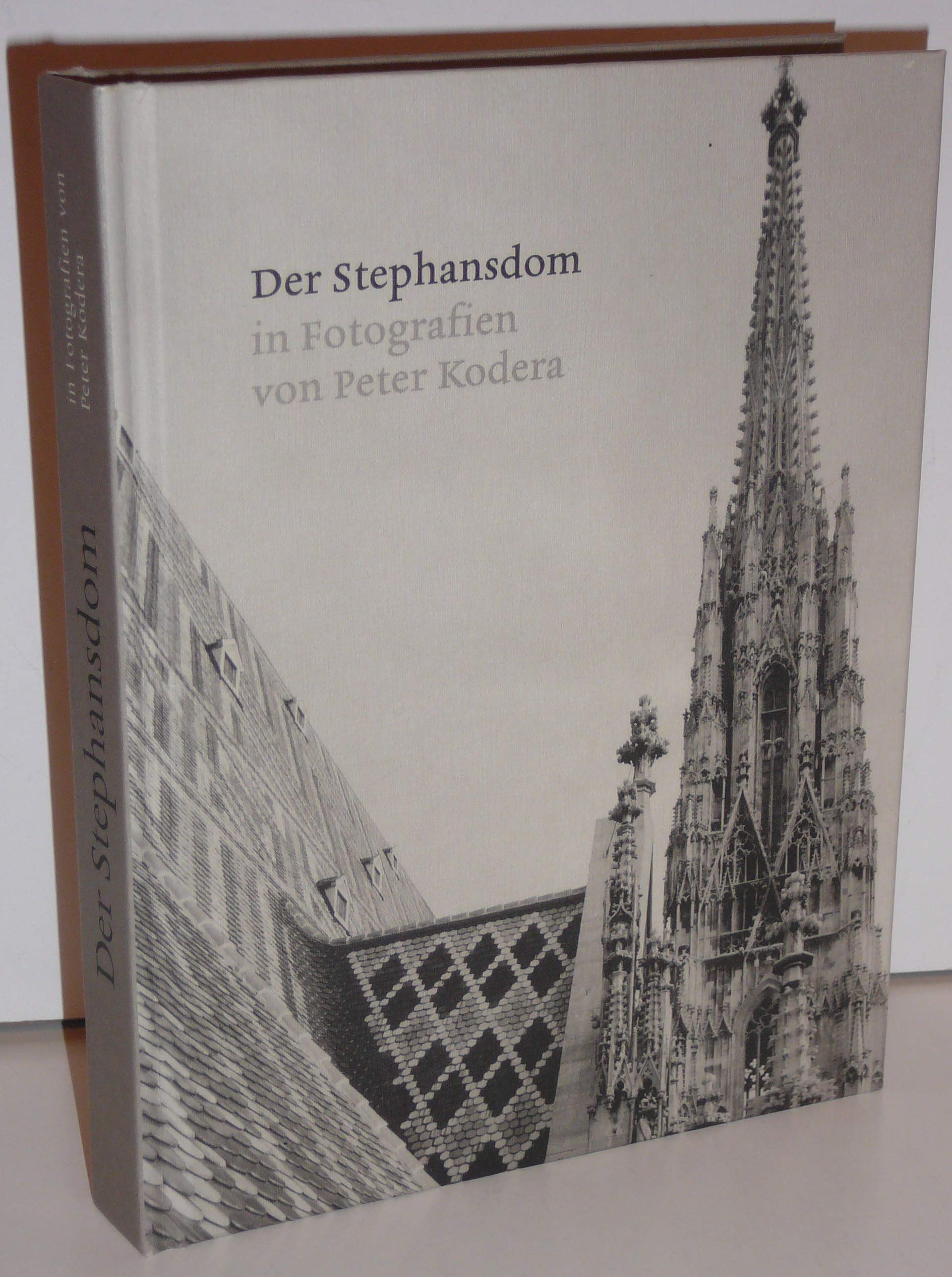 Der Stephansdom: Fotografien von Peter Kodera Film, Art & Culture