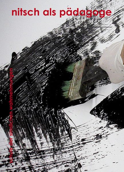 Nitsch als pädagoge: Schule der sinnlichen Wahrnehmungen Film, Art & Culture