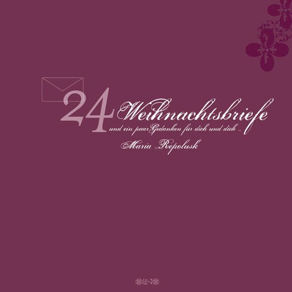 24 Weihnachtsbriefe und ein paar Gedanken für dich und dich... Lifestyle