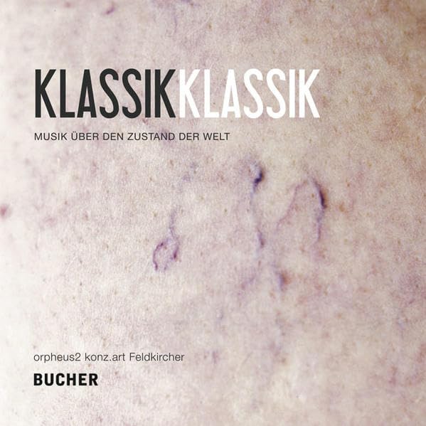 Klassik: Musik über den Zustand der Welt - orpheus2, konz.art, Feldkircher Arts & Music