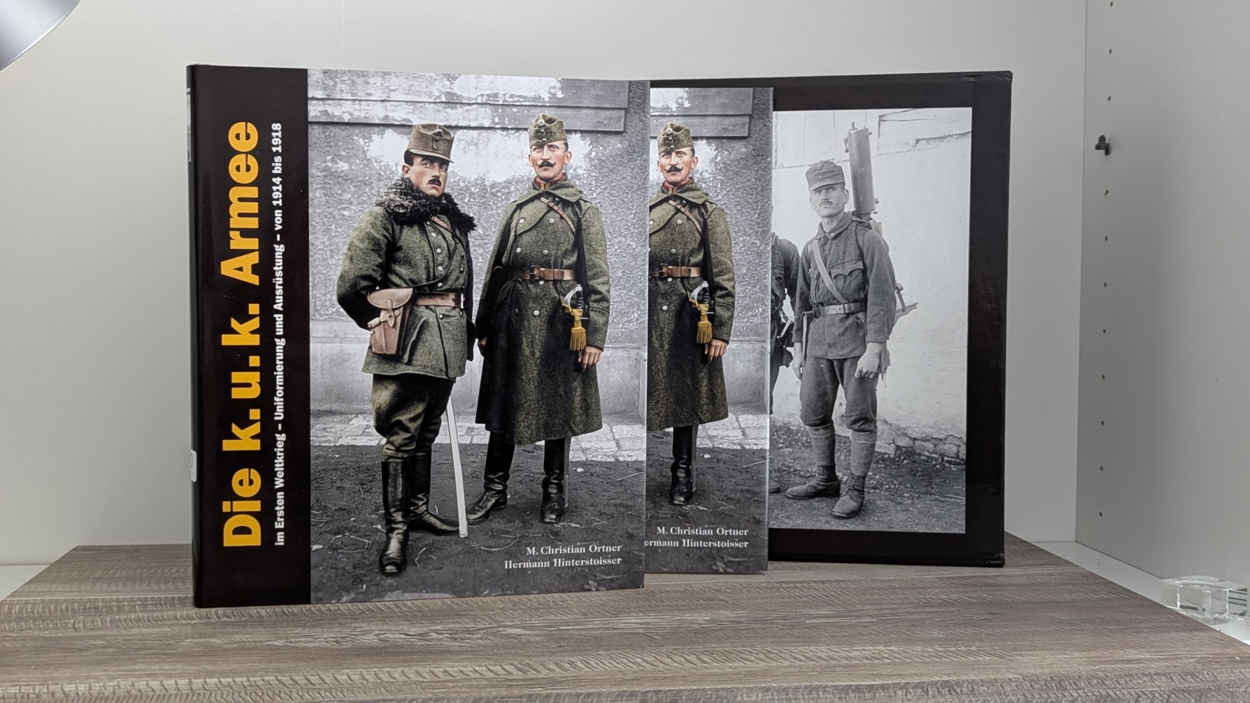 Die k.u.k. Armee im Ersten Weltkrieg: Uniformierung und Ausrüstung - von 1914 bis 1918 Politics & History