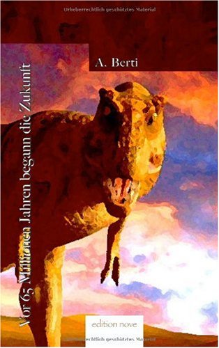 Vor 65 Millionen Jahren begann die Zukunft Contemporary literature
