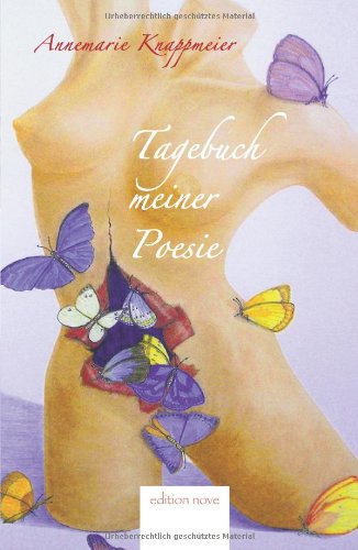 Tagebuch meiner Poesie: Jedes Gedicht hat eine Geschichte-Geschichten schreibt das Leben Contemporary literature
