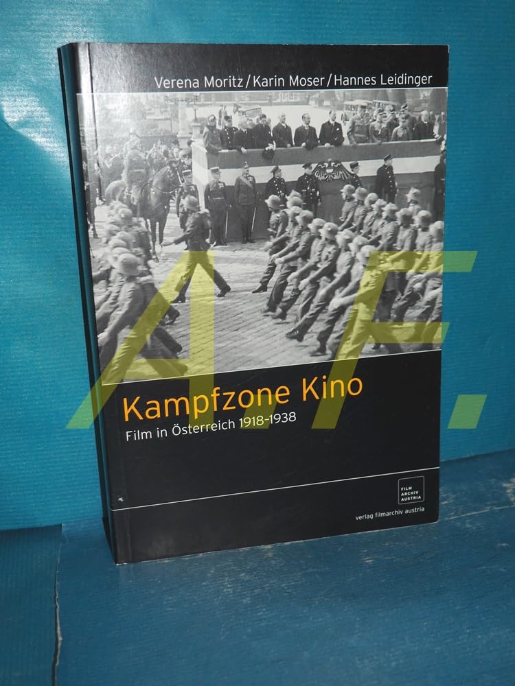 Kampfzone Kino: Film in Österreich 1918-1938 Arts & Music