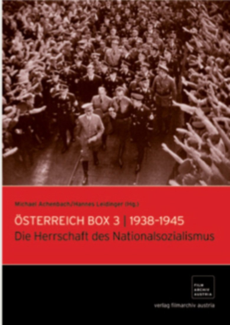 Österreich Box 3 | 1938-1945: Die Herrschaft des Nationsozialismus Movies