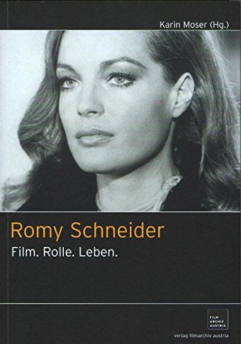 Romy Schneider: Film. Rolle. Leben. Art & Literature