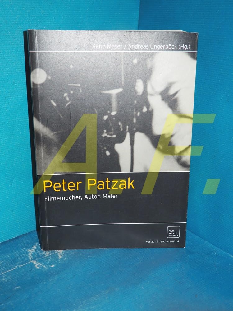 Peter Patzak: Regisseur, Autor, Künstler Art & Literature