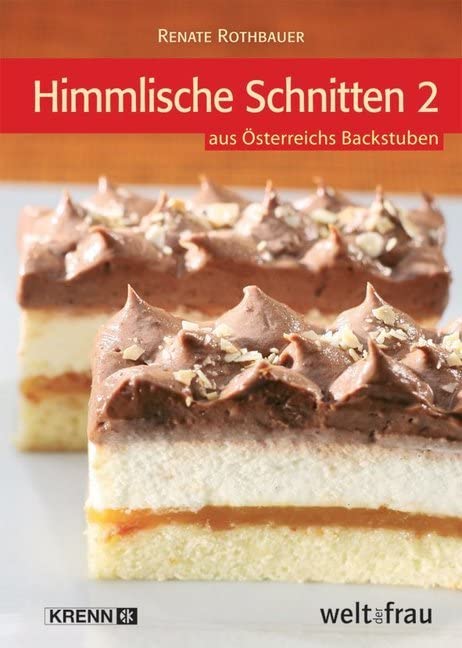 Himmlische Schnitten 2 aus Österreichs Backstuben Leisure, Home & Garden