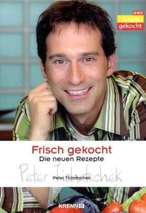 Frisch gekocht: Die besten Rezepte book