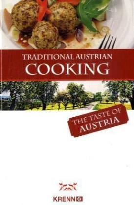 Traditional Austrian Cooking: The Taste of Austria Leisure, Home & Garden