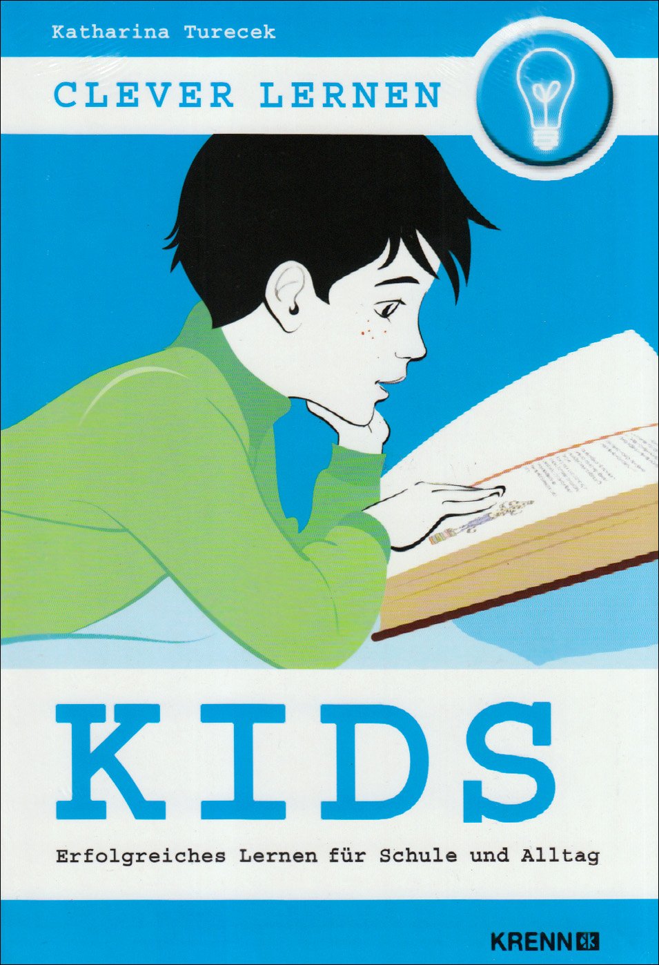 Clever lernen: Kids: Erfolgreiches Lernen für Schule und Alltag Learning & Reference