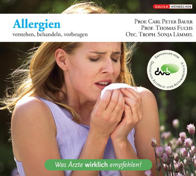 Allergien: Verstehen, behandeln, vorbeugen (Was Ärzte wirklich empfehlen!) Health, Nutrition & Fitness