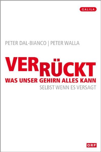 Verrückt, was unser Gehirn alles kann: Selbst wenn es versagt Medicine