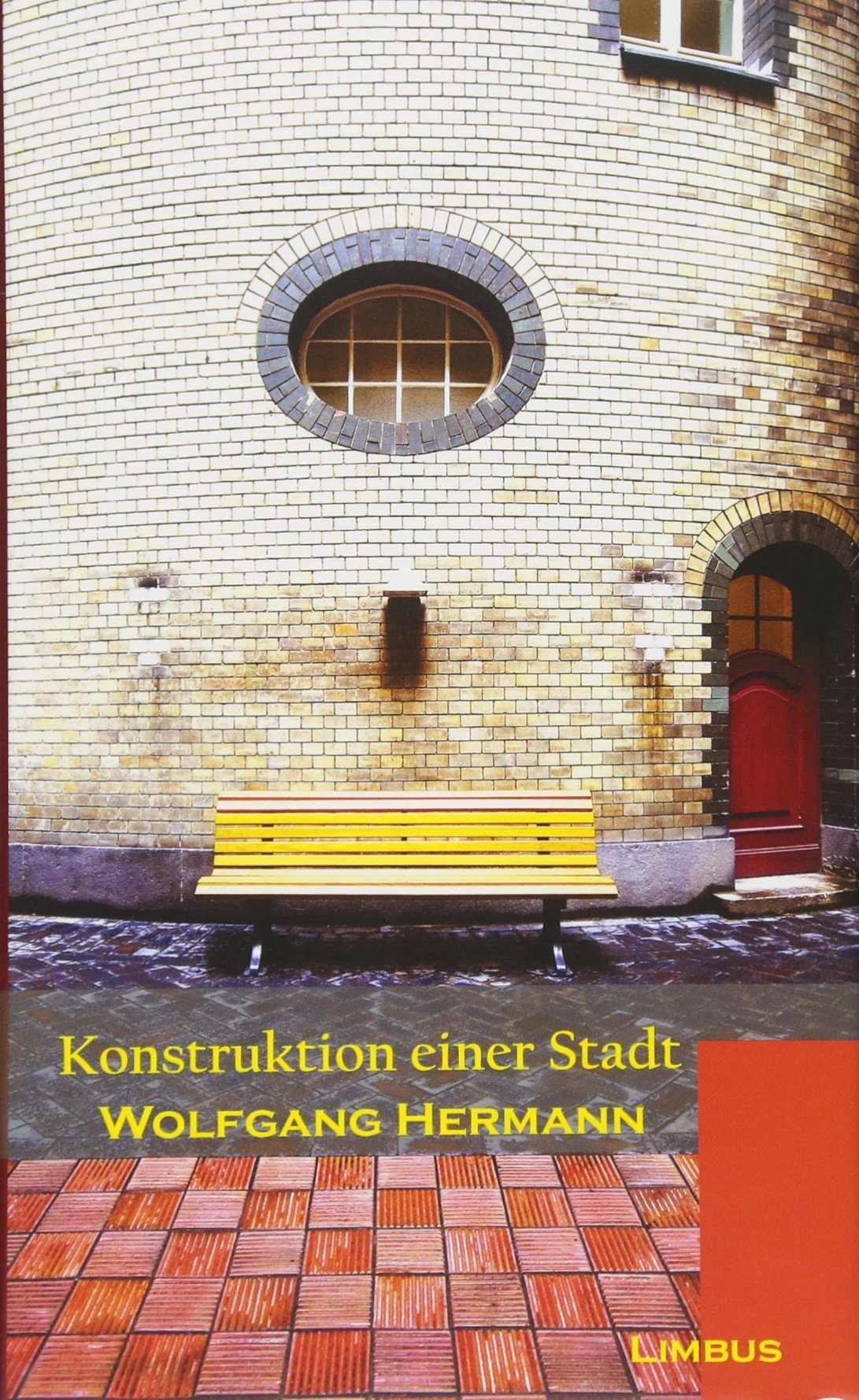Konstruktion einer Stadt: Versuche (Zeitgenossen) Social Sciences