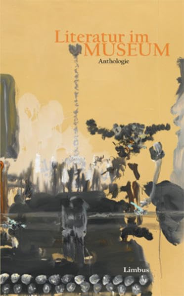 Literatur im Museum: Anthologie: Anthologie. Mit einem Nachwort von Erwin Uhrmann. Hrsg.: Essl Museum (Zeitgenossen) Social Sciences