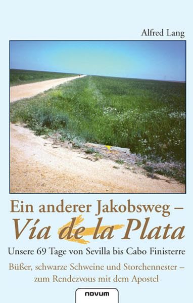 Ein anderer Jakobsweg - Via de la Plata Contemporary literature Books