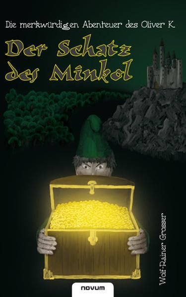 Die merkwürdigen Abenteuer des Oliver K. - Der Schatz des Minkol Contemporary literature
