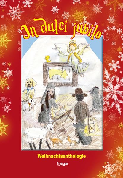 In dulci jubilo: Weihnachtsanthologie Contemporary literature