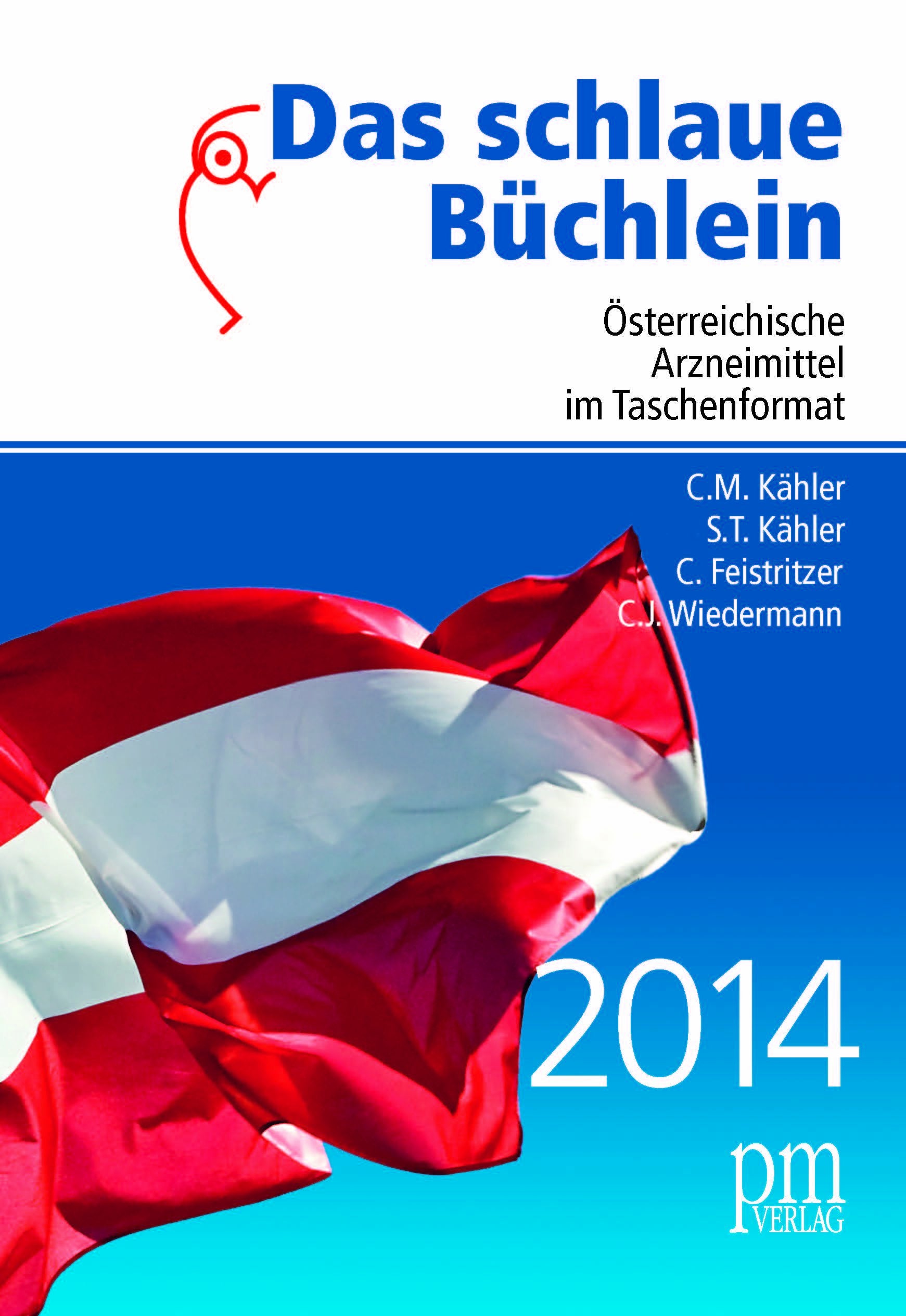 Das schlaue Büchlein: Österreichische Arzneimittel im Taschenformat Medicine