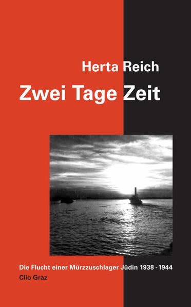 Zwei Tage Zeit: Flucht, Vertreibung und die Spuren jüdischen Lebens in Mürzzuschlag German history