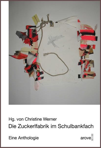 Die Zuckerlfabrik im Schulbankfach: Anthologie (Zum Internationalen Frauentag) Contemporary literature Books