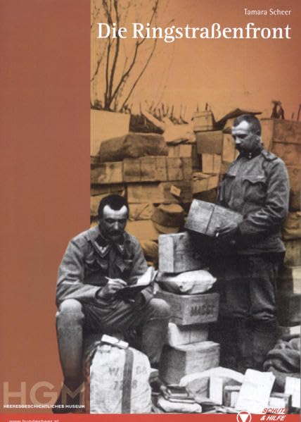 Die Ringstraßenfront: Österreich-Ungarn, das Kriegsüberwachungsamt und der Ausnahmezustand während des Ersten Weltkrieges (Schriften des Heeresgeschichtlichen Museums (Wien)) Politics & History