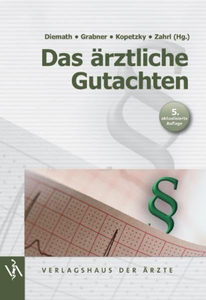 Das ärztliche Gutachten Medicine