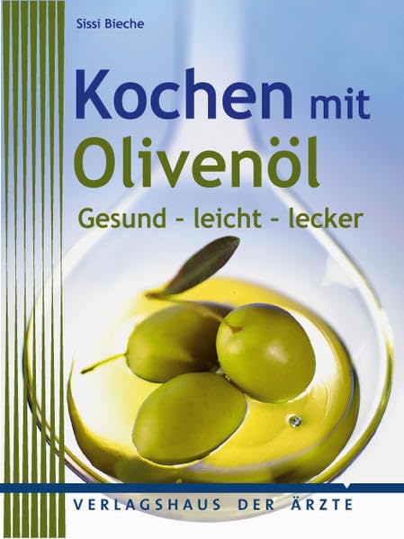Kochen mit Olivenöl Leisure, Home & Garden Books