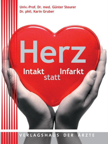 Herz: Intakt statt Infarkt Medicine