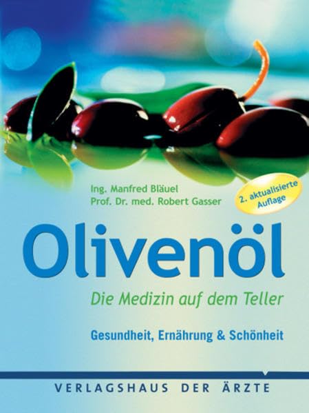 Olivenöl: Die Medizin auf dem Teller Books