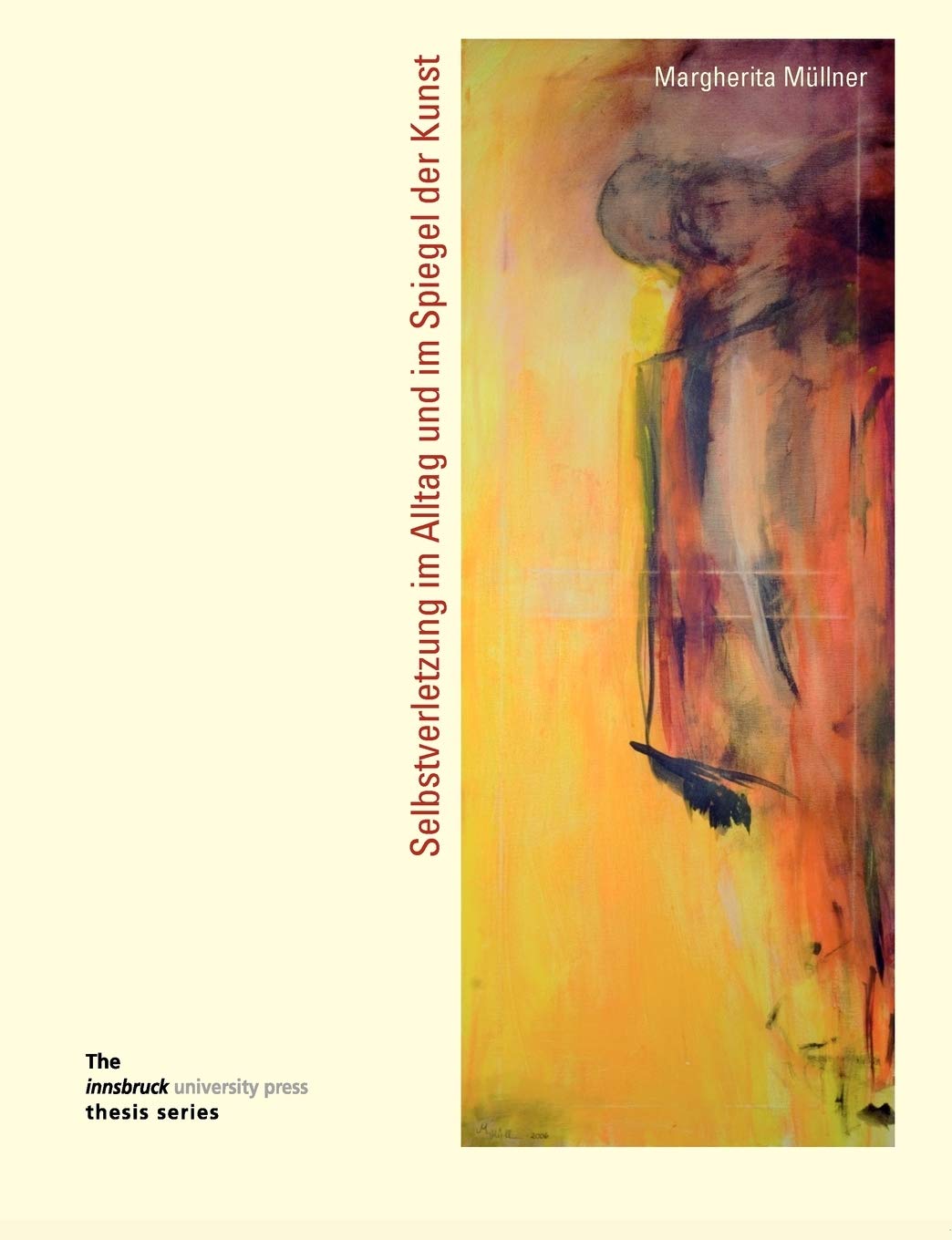 Selbstverletzung im Alltag und im Spiegel der Kunst Psychology