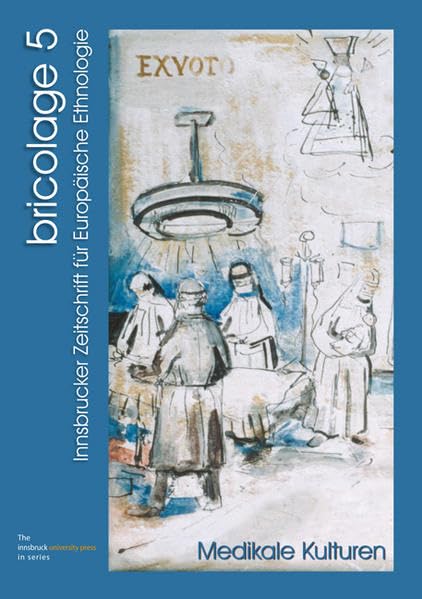 Medikale Kulturen: bricolage 5 - Innsbrucker Zeitschrift für Europäische Ethnologie (bricolage: Innsbrucker Zeitschrift für Europäische Ethnologie) Law