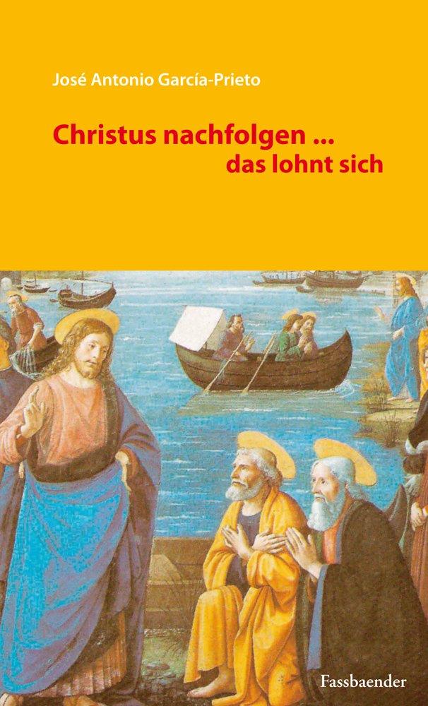 Christus nachfolgen - das lohnt sich Religion & Esotericism