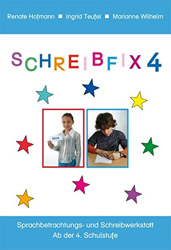Schreibfix 4: Sprachbetrachtungs- und Schreibwerkstatt Learning & Reference