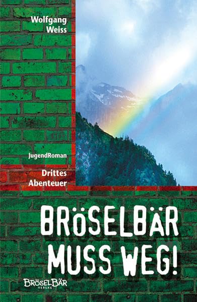 Bröselbär muss weg!: Drittes Abenteuer Fantasy & Sci-Fi