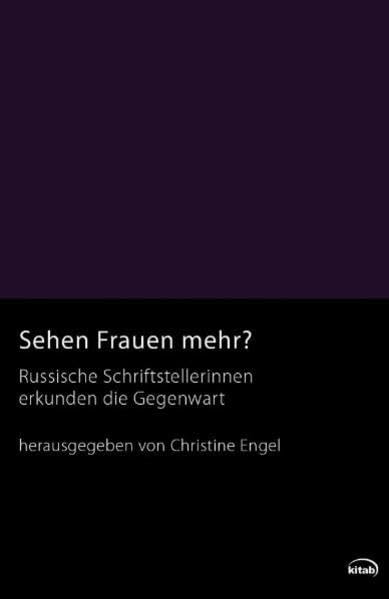 Sehen Frauen mehr?: Russische Schriftstellerinnen erkunden die Gegenwart Contemporary literature Books