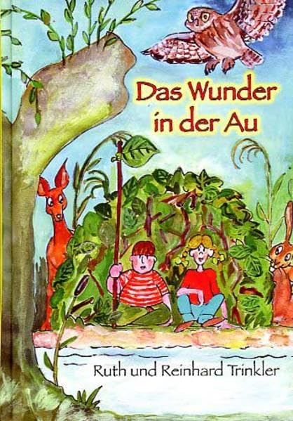 "Das Wunder in der Au": Geheimnisvolles Weinviertel Non-fiction