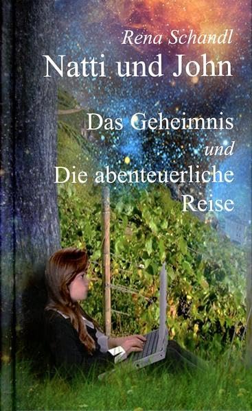 Natti und John: Das Geheimnis / Die abenteuerliche Reise (Von Kindern - für Kinder) Books