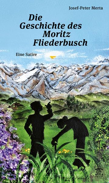 Die Geschichte des Moritz Fliederbusch: Eine Satire Contemporary literature