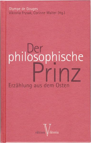 Der philosophische Prinz: Erzählung aus dem Osten Politics & History
